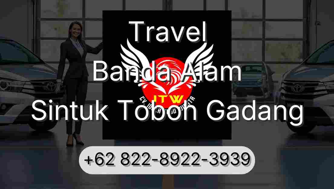 Travel Banda Alam Sintuk Toboh Gadang