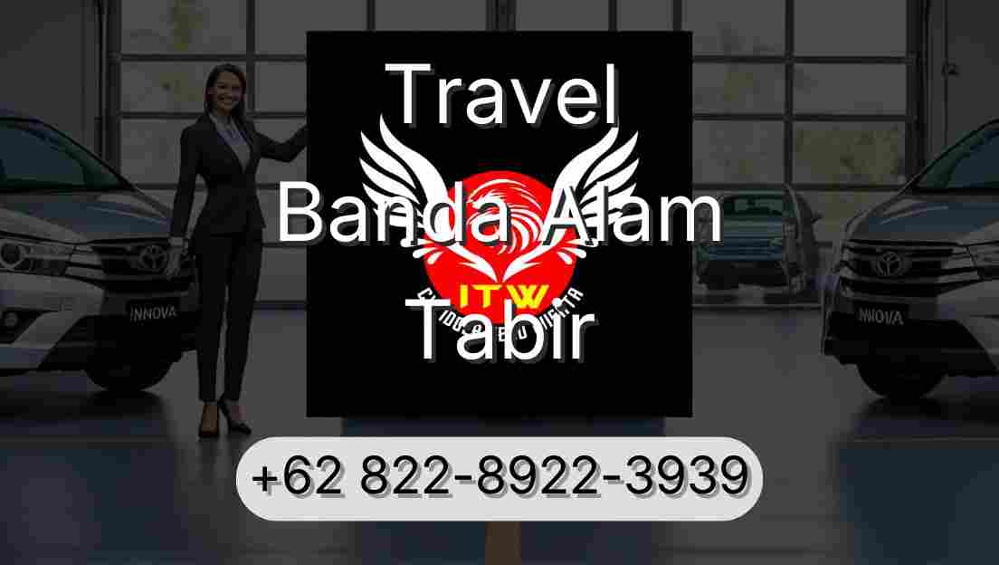 Travel Banda Alam Tabir