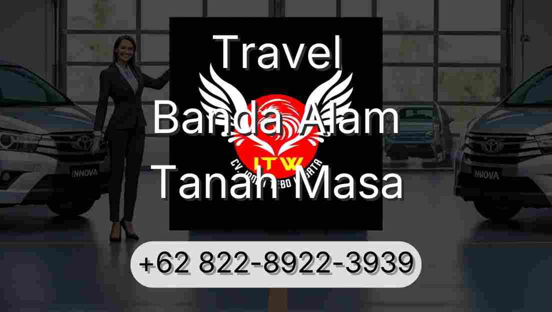 Travel Banda Alam Tanah Masa