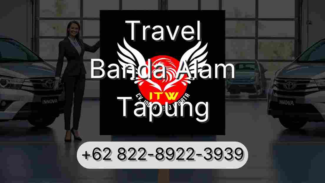 Travel Banda Alam Tapung