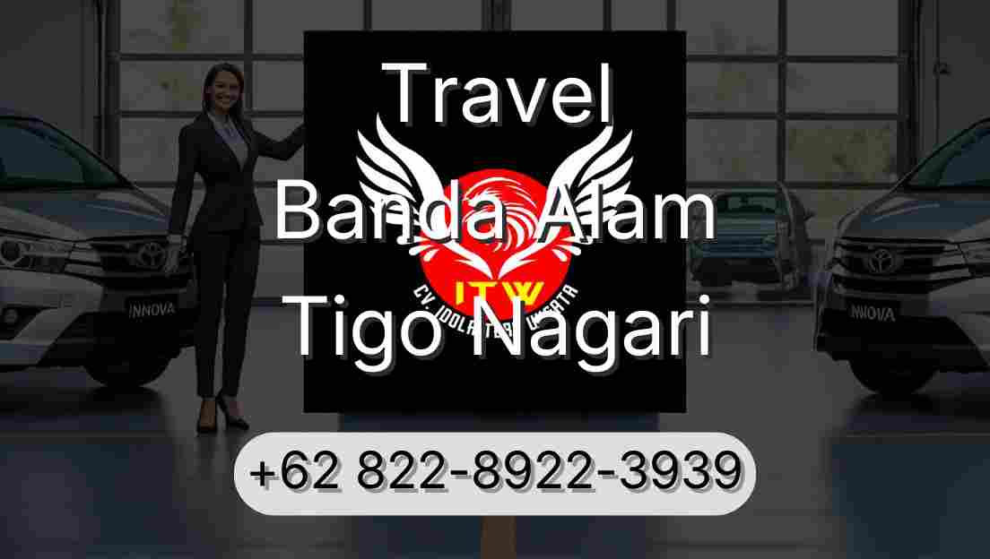 Travel Banda Alam Tigo Nagari