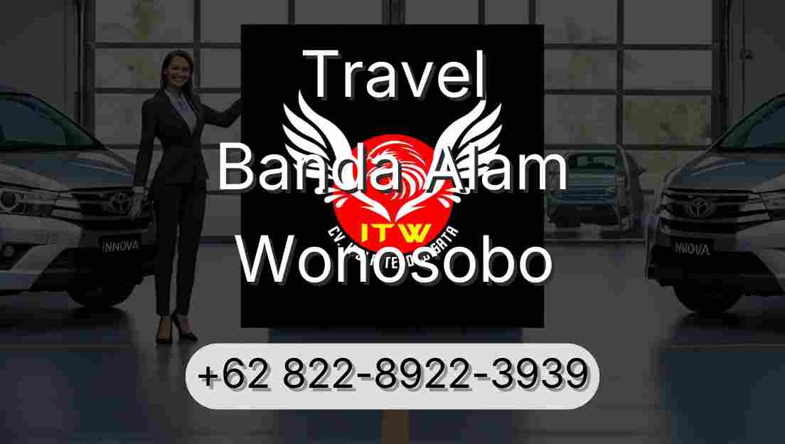Travel Banda Alam Wonosobo