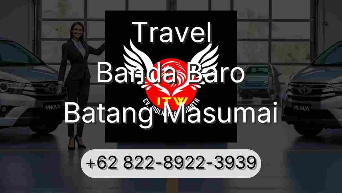 Travel Banda Baro Batang Masumai