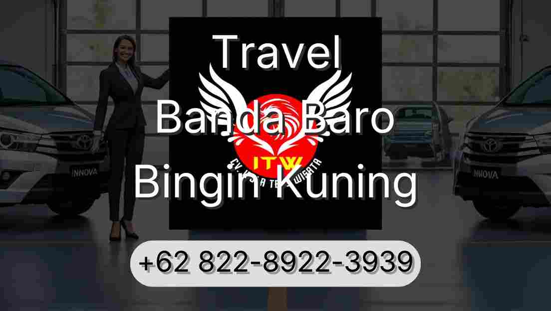 Travel Banda Baro Bingin Kuning