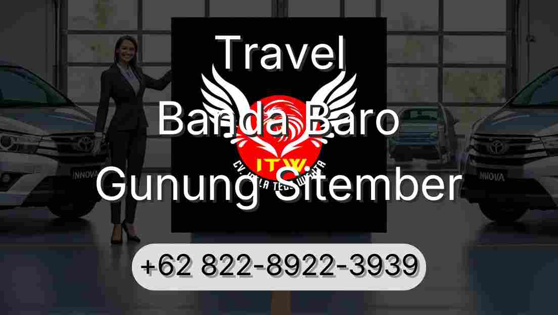 Travel Banda Baro Gunung Sitember