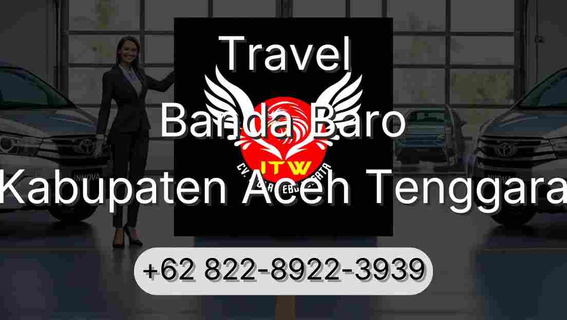 Travel Banda Baro Kabupaten Aceh Tenggara