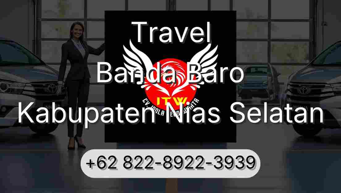 Travel Banda Baro Kabupaten Nias Selatan