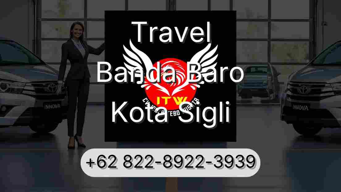 Travel Banda Baro Kota Sigli