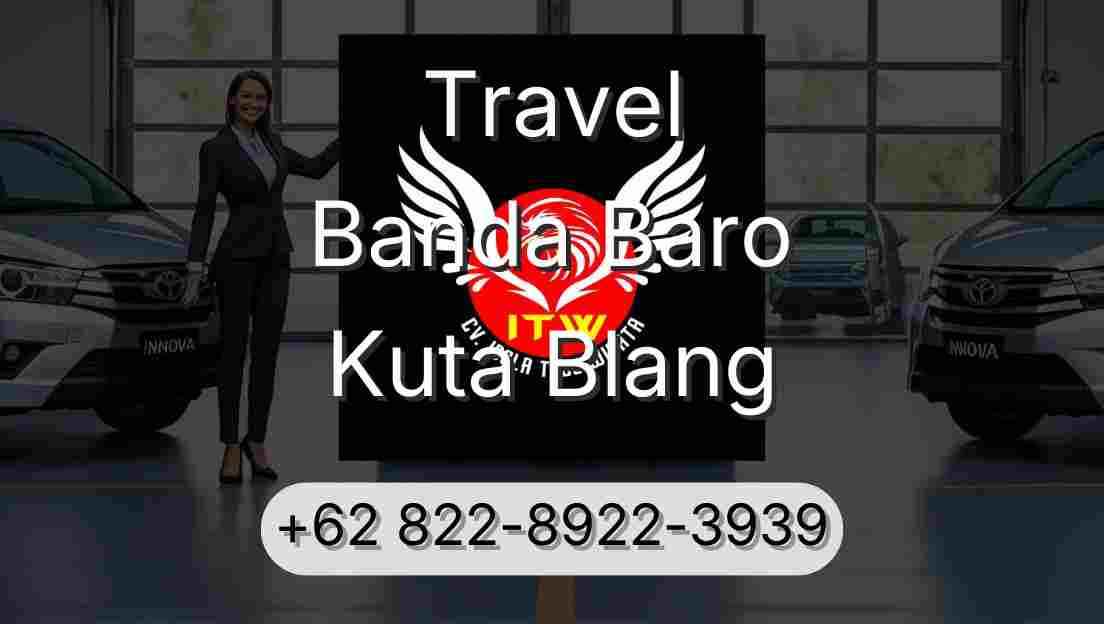 Travel Banda Baro Kuta Blang