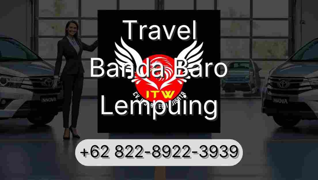 Travel Banda Baro Lempuing