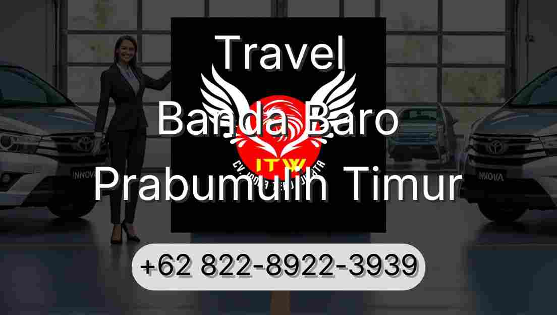 Travel Banda Baro Prabumulih Timur
