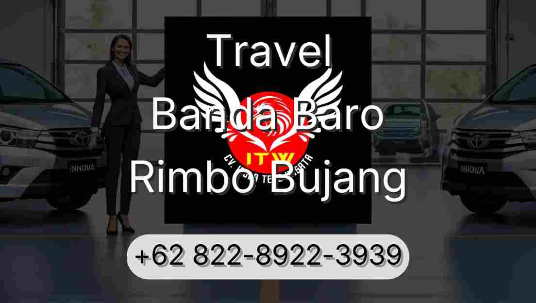 Travel Banda Baro Rimbo Bujang