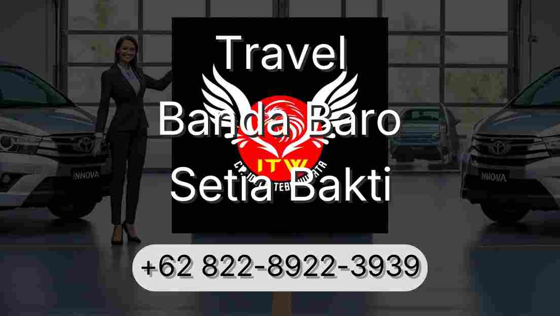 Travel Banda Baro Setia Bakti