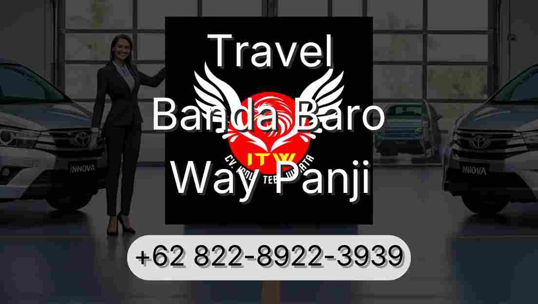 Travel Banda Baro Way Panji