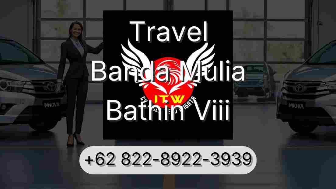 Travel Banda Mulia Bathin Viii