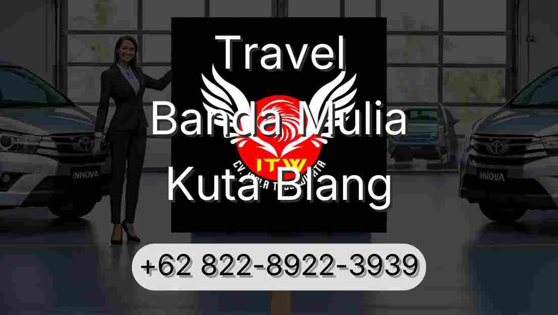 Travel Banda Mulia Kuta Blang