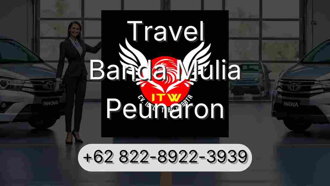 Travel Banda Mulia Peunaron