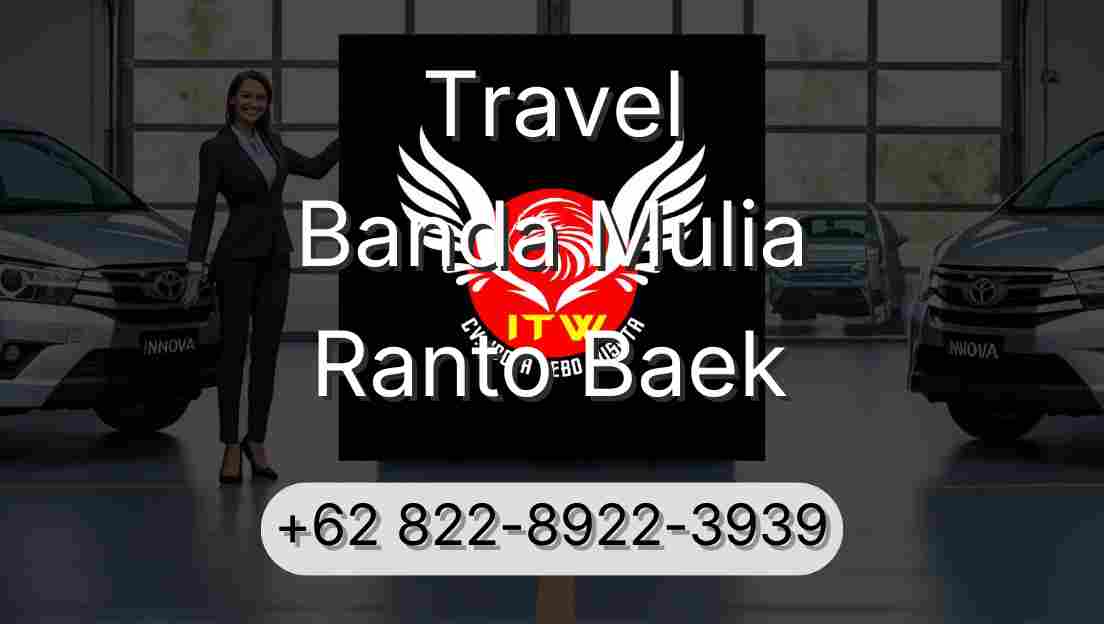 Travel Banda Mulia Ranto Baek