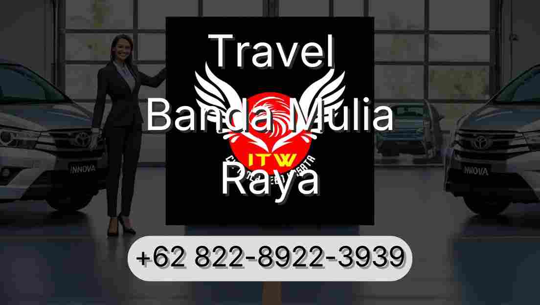 Travel Banda Mulia Raya
