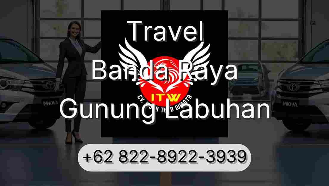 Travel Banda Raya Gunung Labuhan