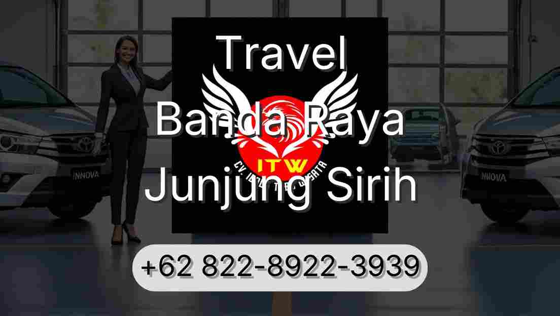 Travel Banda Raya Junjung Sirih