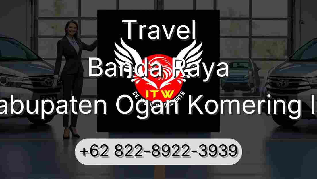 Travel Banda Raya Kabupaten Ogan Komering Ilir