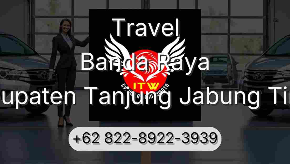 Travel Banda Raya Kabupaten Tanjung Jabung Timur