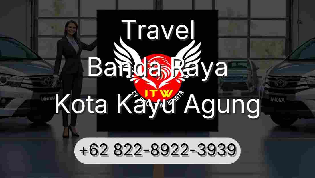 Travel Banda Raya Kota Kayu Agung