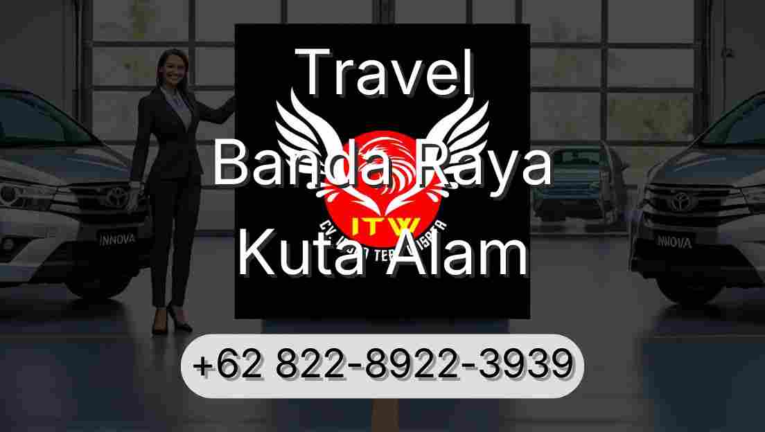 Travel Banda Raya Kuta Alam