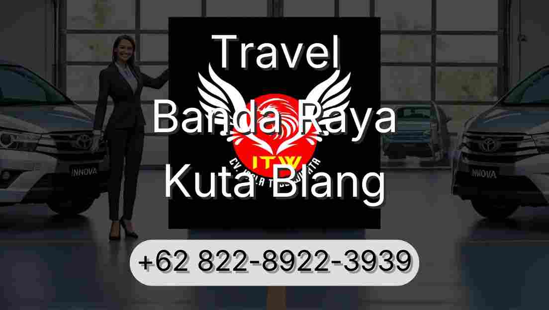 Travel Banda Raya Kuta Blang