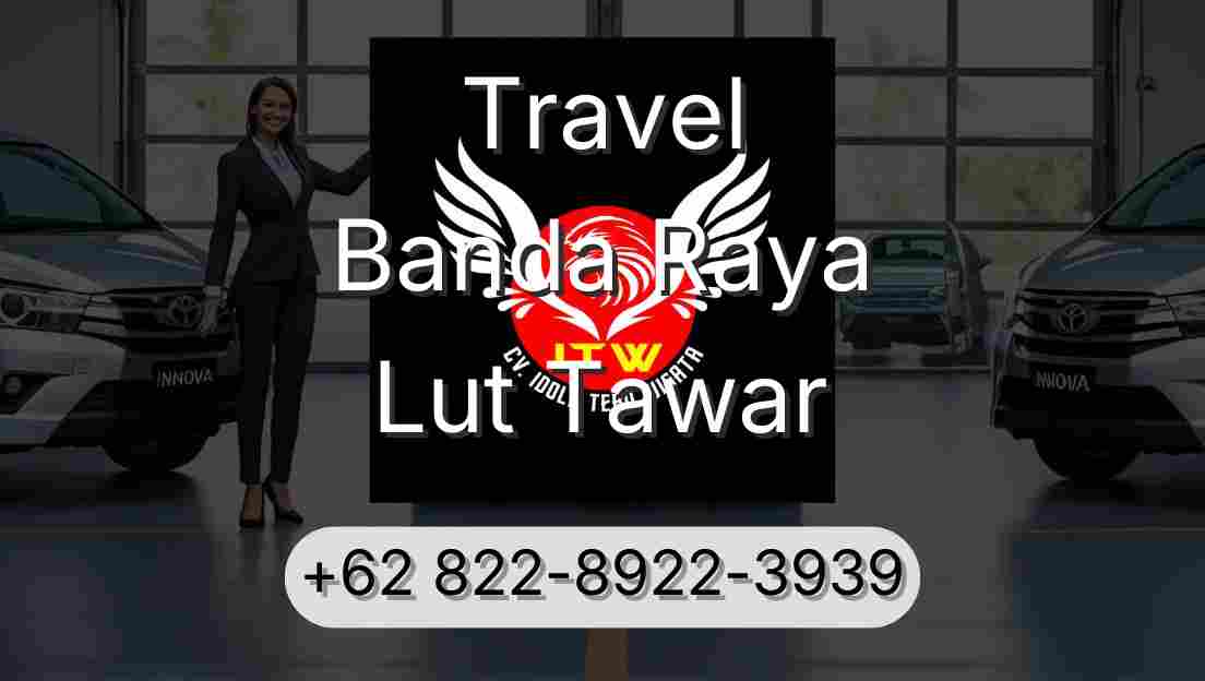 Travel Banda Raya Lut Tawar