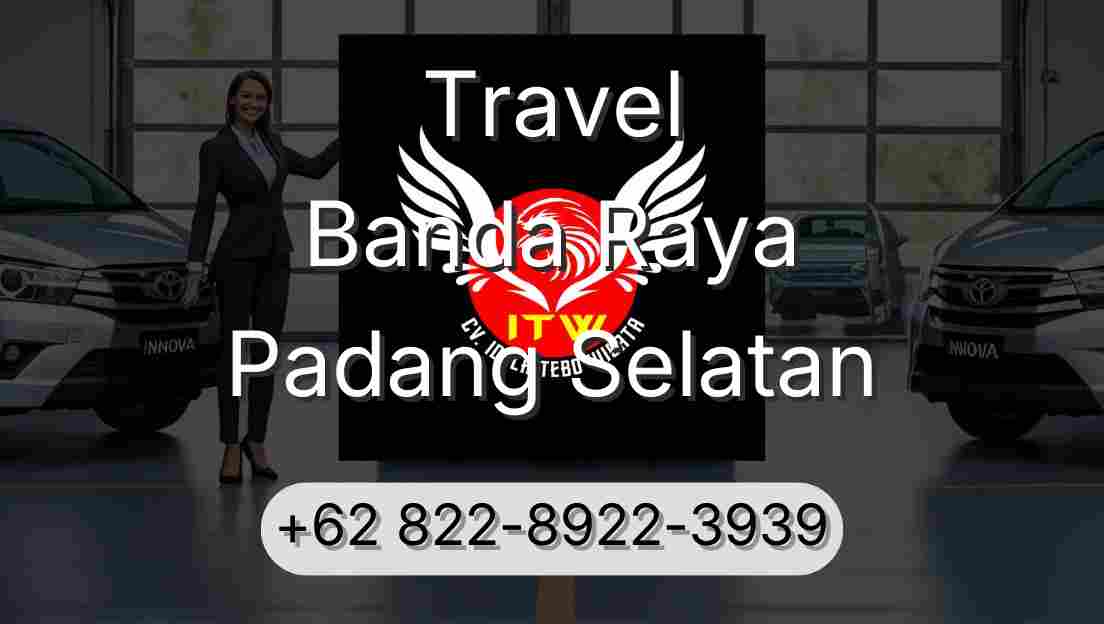 Travel Banda Raya Padang Selatan