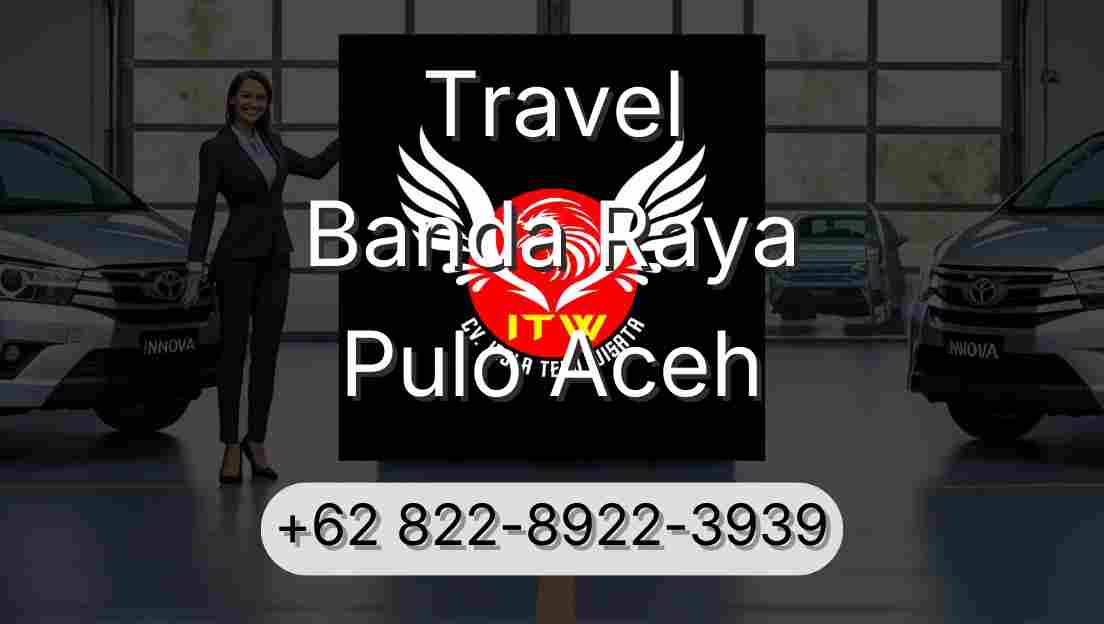 Travel Banda Raya Pulo Aceh