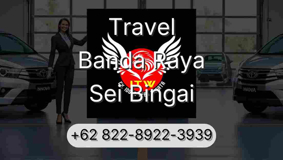 Travel Banda Raya Sei Bingai