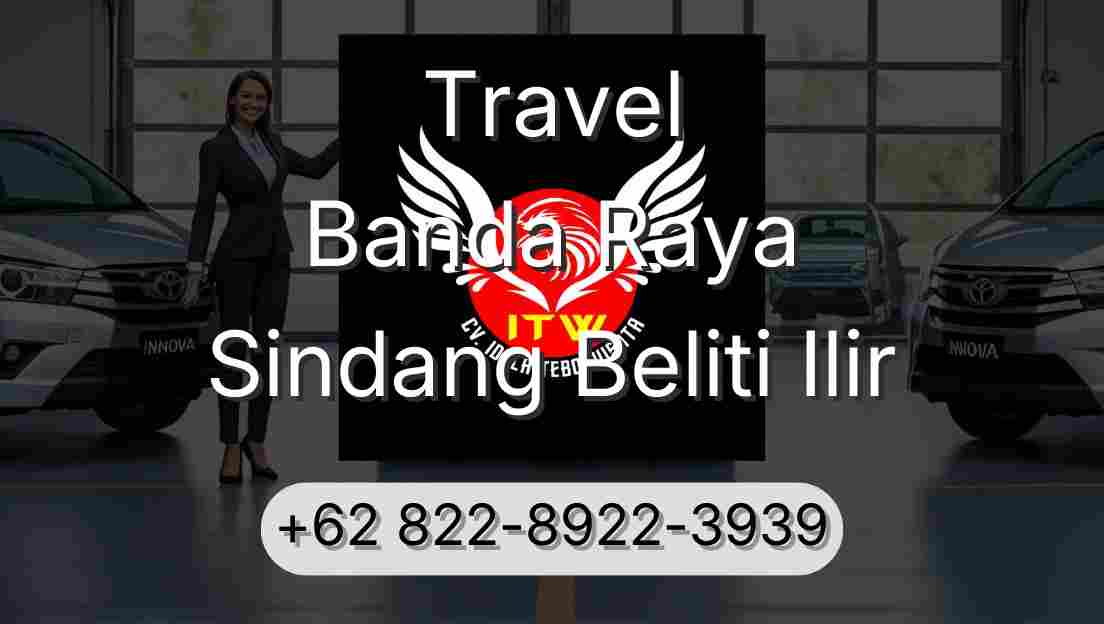 Travel Banda Raya Sindang Beliti Ilir