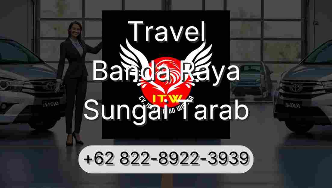 Travel Banda Raya Sungai Tarab