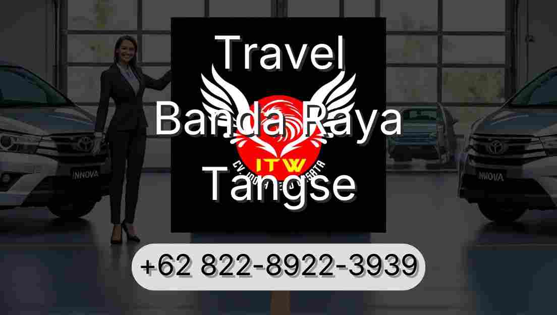 Travel Banda Raya Tangse