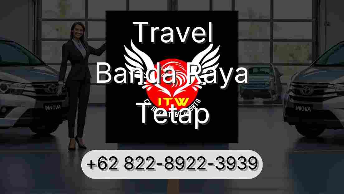 Travel Banda Raya Tetap