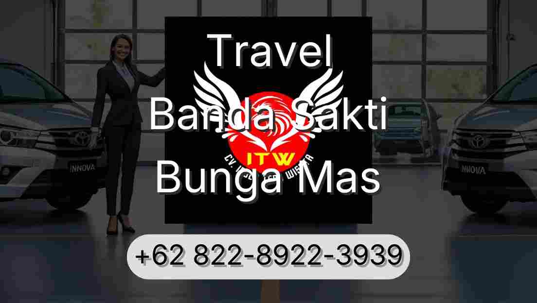 Travel Banda Sakti Bunga Mas