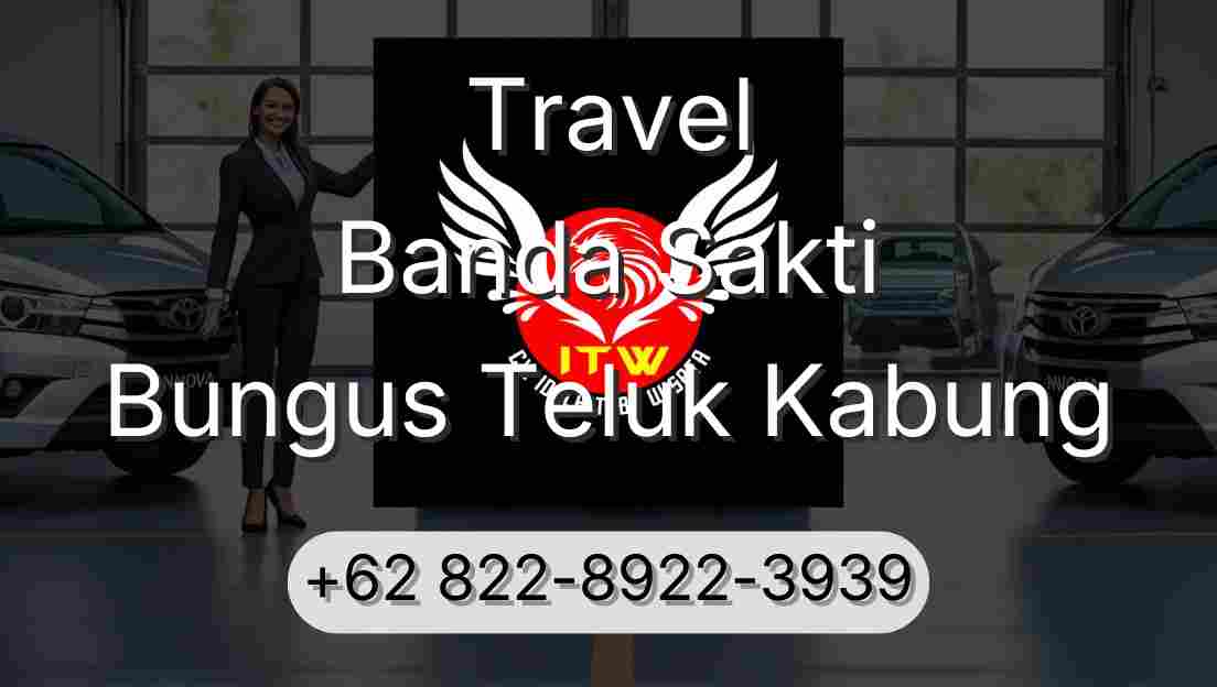 Travel Banda Sakti Bungus Teluk Kabung
