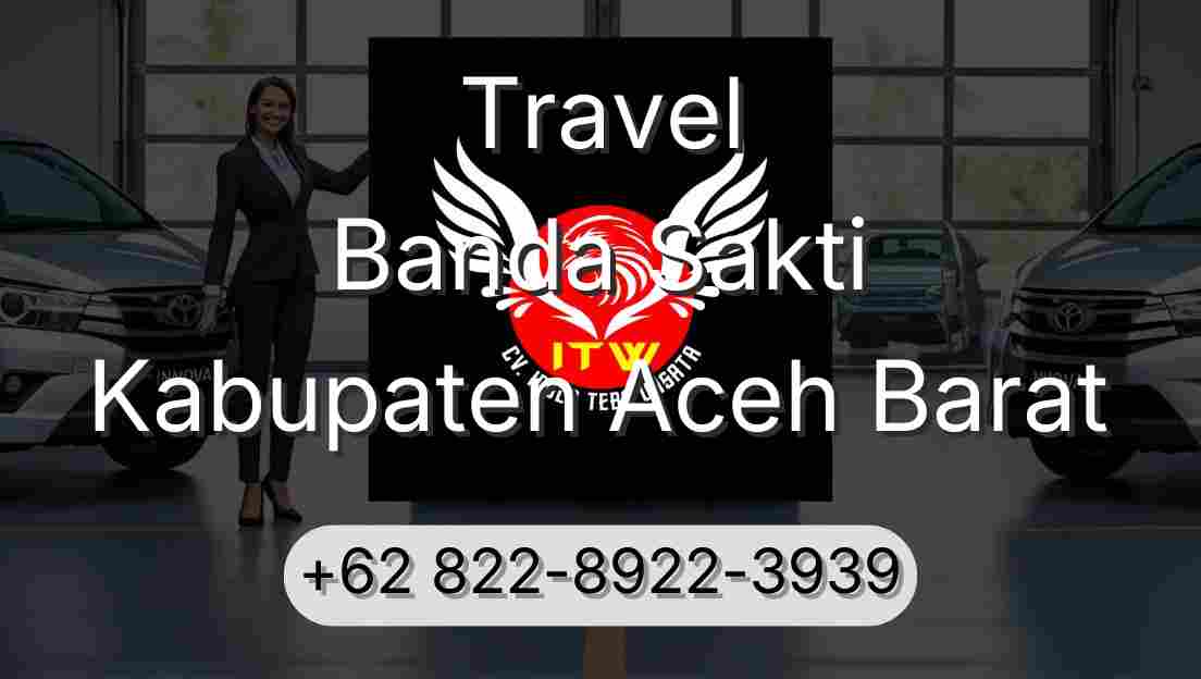 Travel Banda Sakti Kabupaten Aceh Barat
