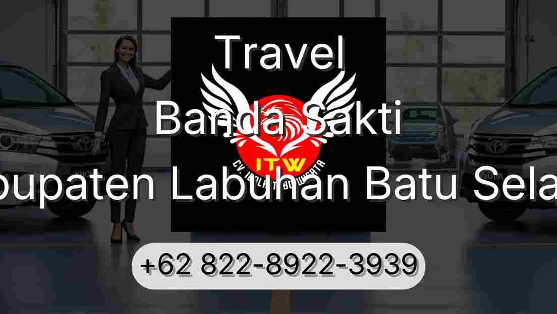 Travel Banda Sakti Kabupaten Labuhan Batu Selatan