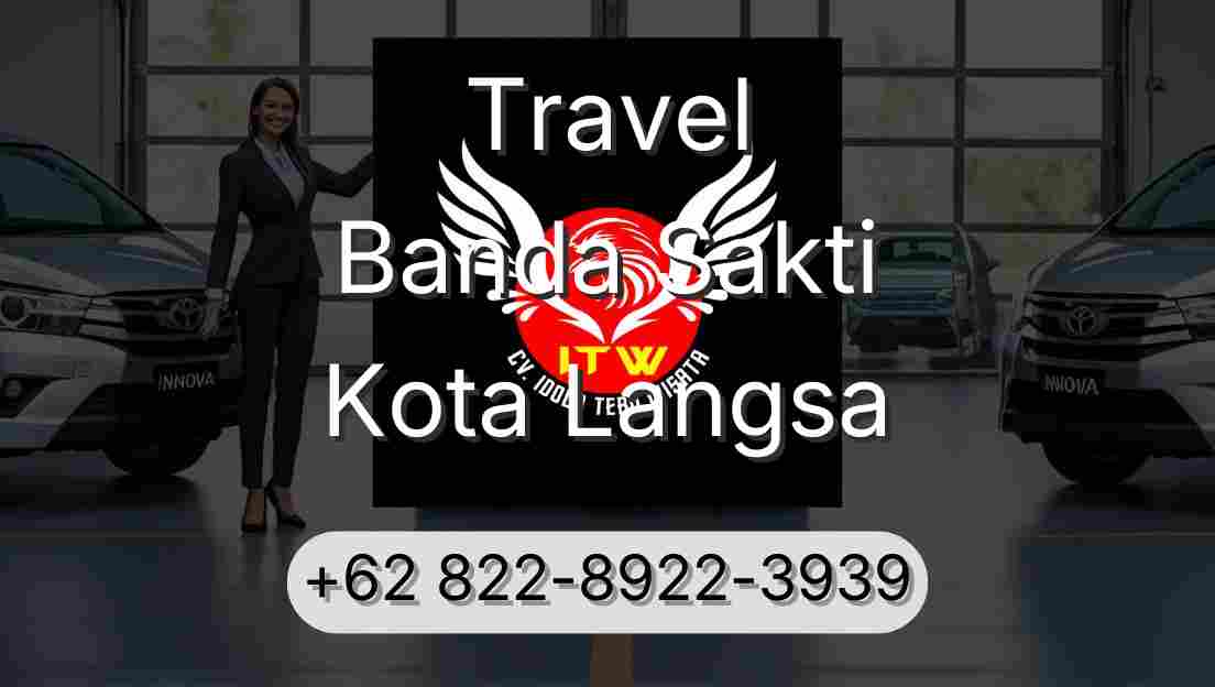 Travel Banda Sakti Kota Langsa