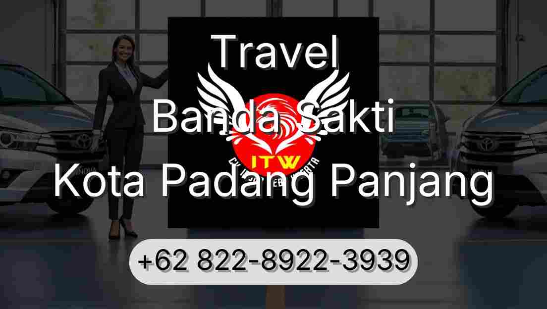 Travel Banda Sakti Kota Padang Panjang