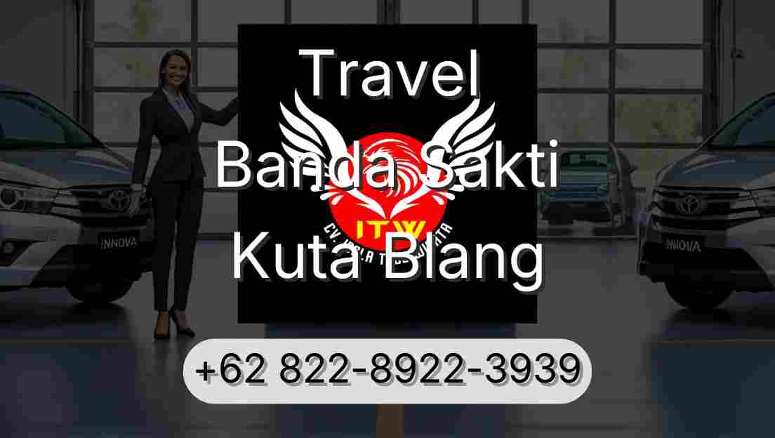 Travel Banda Sakti Kuta Blang