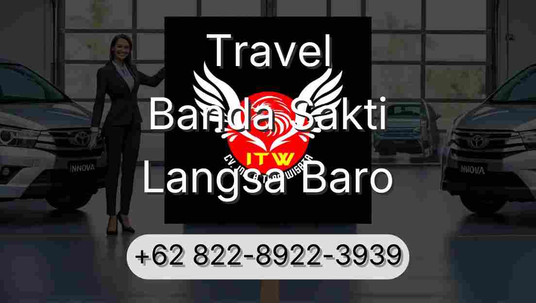 Travel Banda Sakti Langsa Baro