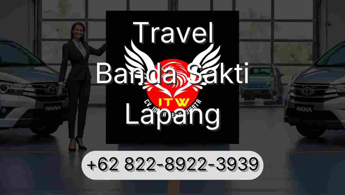 Travel Banda Sakti Lapang