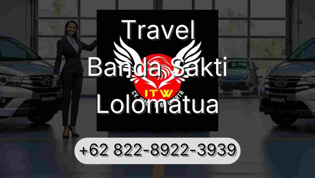 Travel Banda Sakti Lolomatua