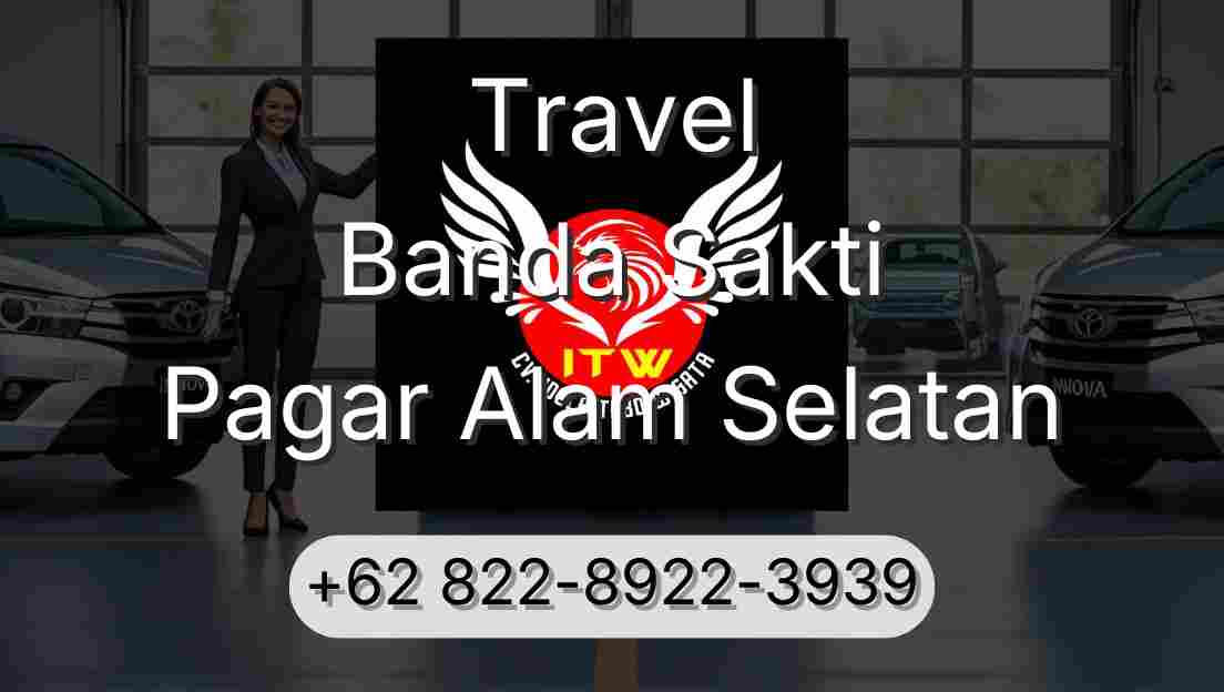 Travel Banda Sakti Pagar Alam Selatan