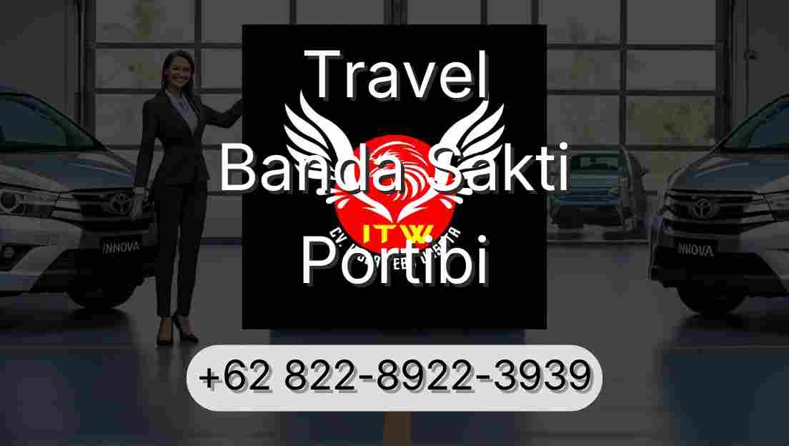 Travel Banda Sakti Portibi